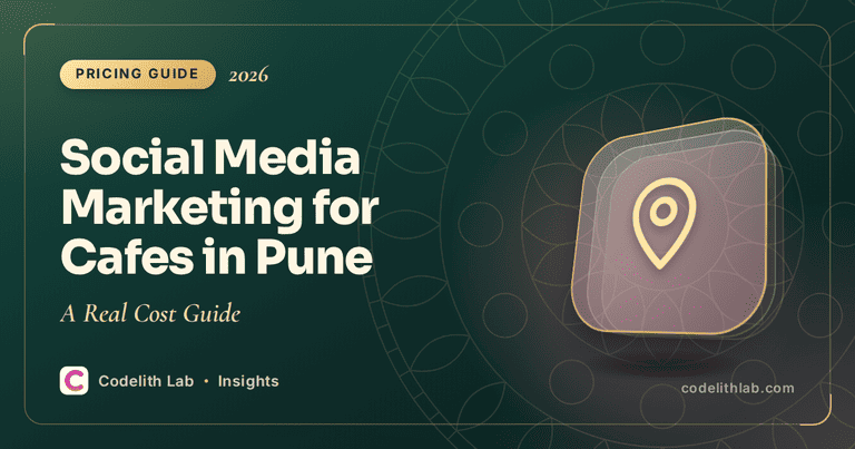 Social Media Marketing for Cafes in Pune: A Real Cost Guide (2026)