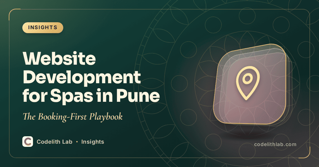 Website Development for Spas in Pune: The Booking-First Playbook