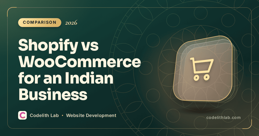 Shopify vs WooCommerce for an Indian Business (2026)